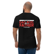 Load image into Gallery viewer, Dad Bod T-shirt