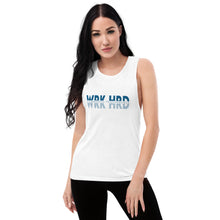 Load image into Gallery viewer, Ladies’ Work Hard Muscle Tank
