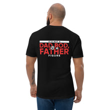 Load image into Gallery viewer, Dad Bod T-shirt

